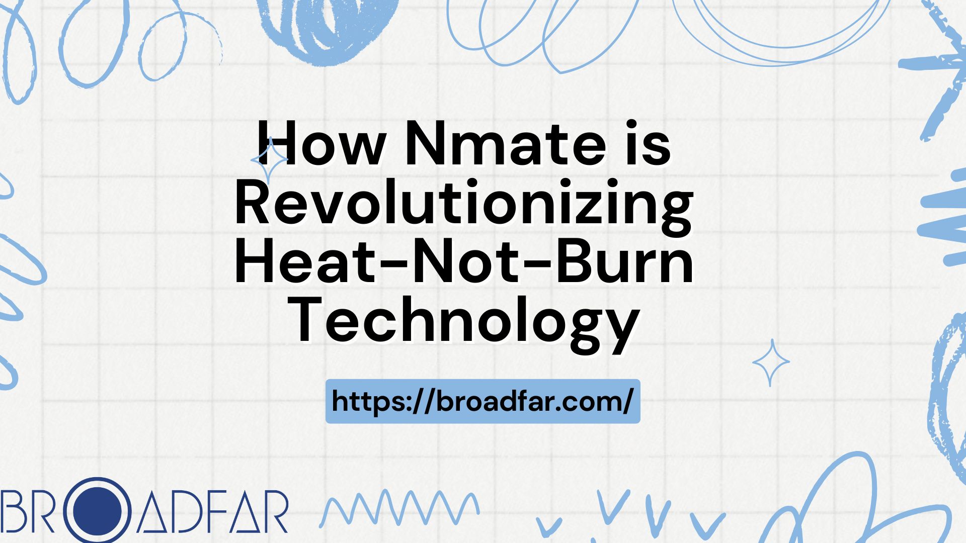 How Nmate is Revolutionizing Heat-Not-Burn Technology